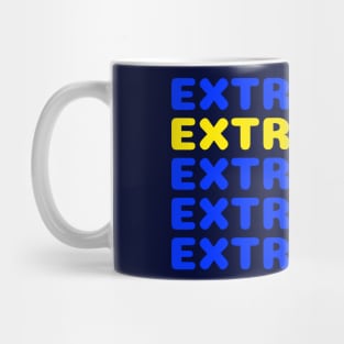 Extra Love Mug